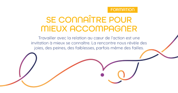 SE CONNAÎTRE POUR MIEUX ACCOMPAGNER